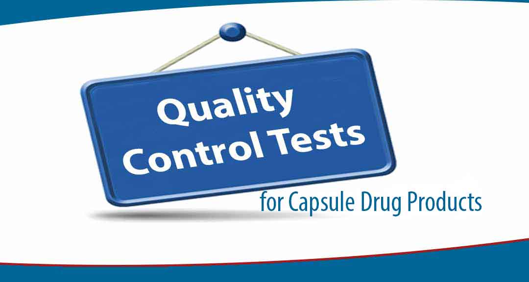 Featured image for Quality control Tests for capsule Drug Products