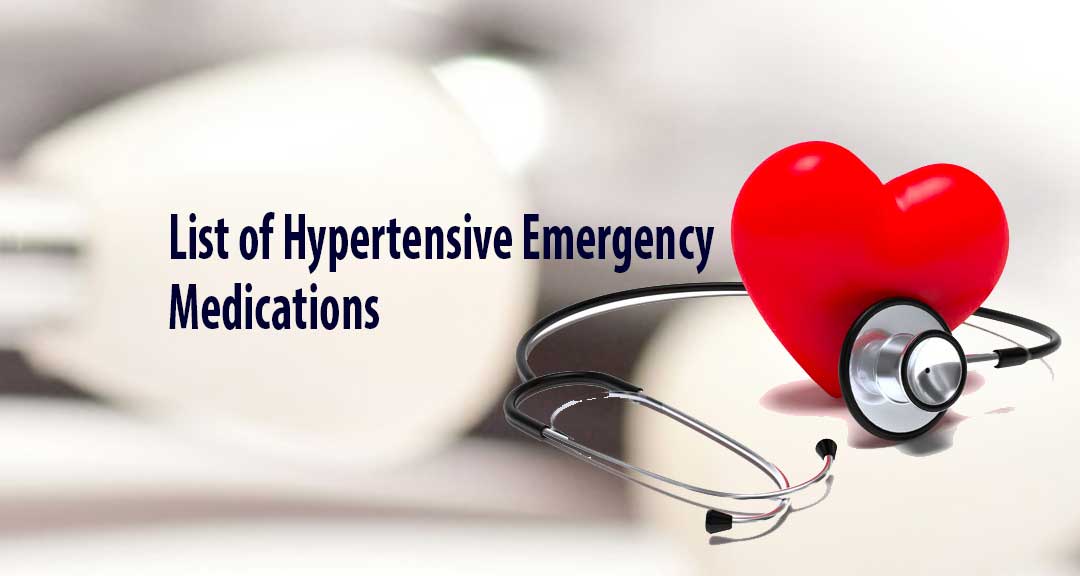 Drugs used in the treatment of hypertensive emergencies