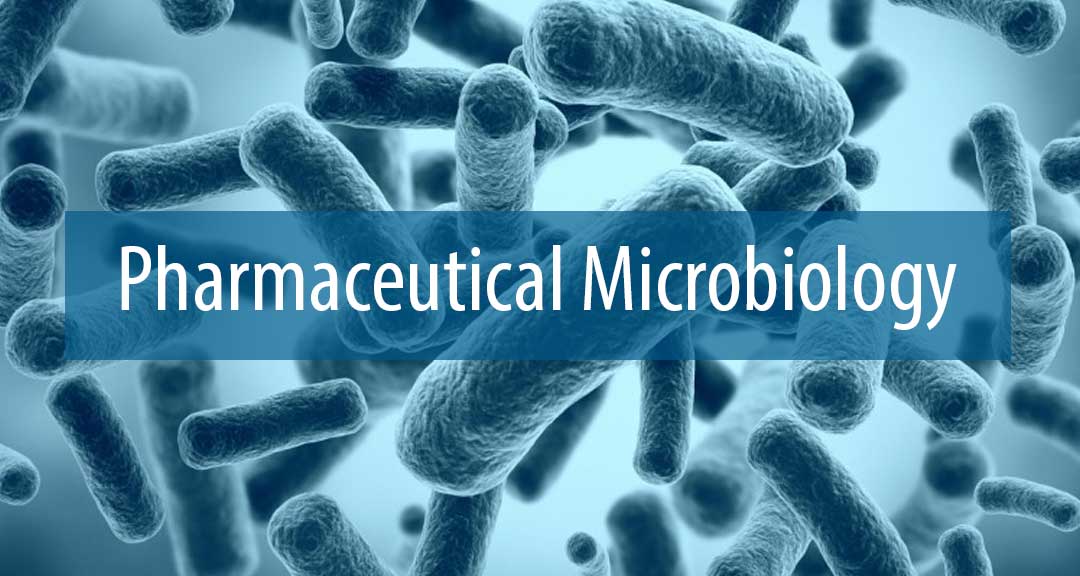 Featured image for Introduction to Pharmaceutical Microbiology
