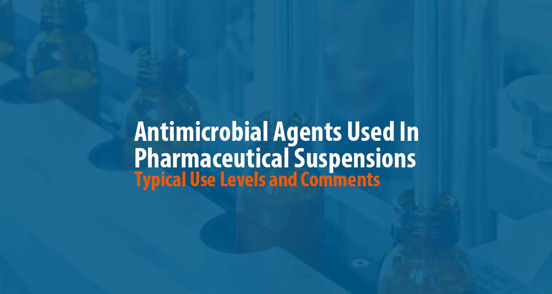 Featured Image for Preservatives Used In Pharmaceutical Suspensions