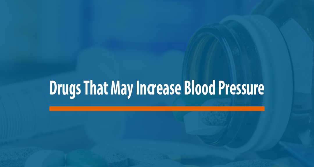 Featured Image for 16 Drugs That May Increase Blood Pressure