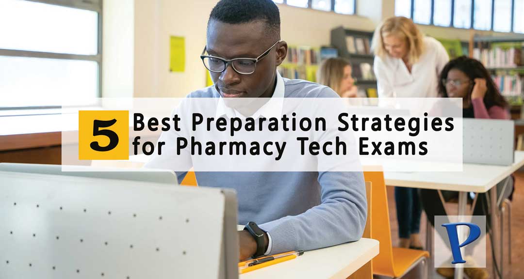 Featured image for Best Preparation Strategies for Pharmacy Tech Exams