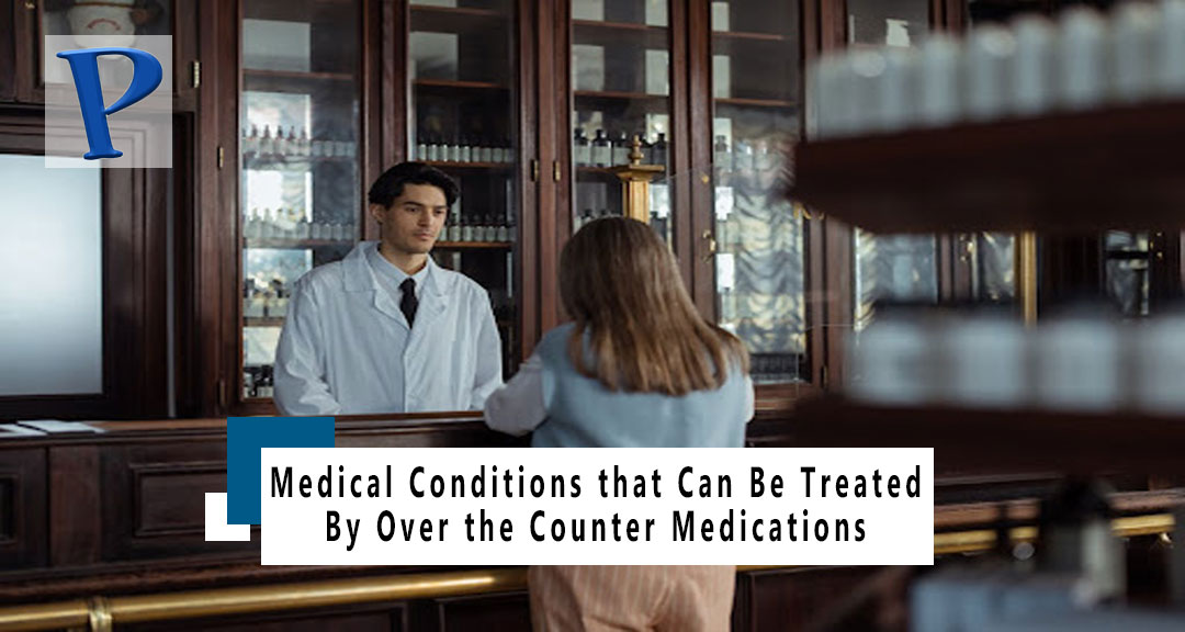 Featured image for Medical Conditions that Can Be Treated By Over the Counter Medications