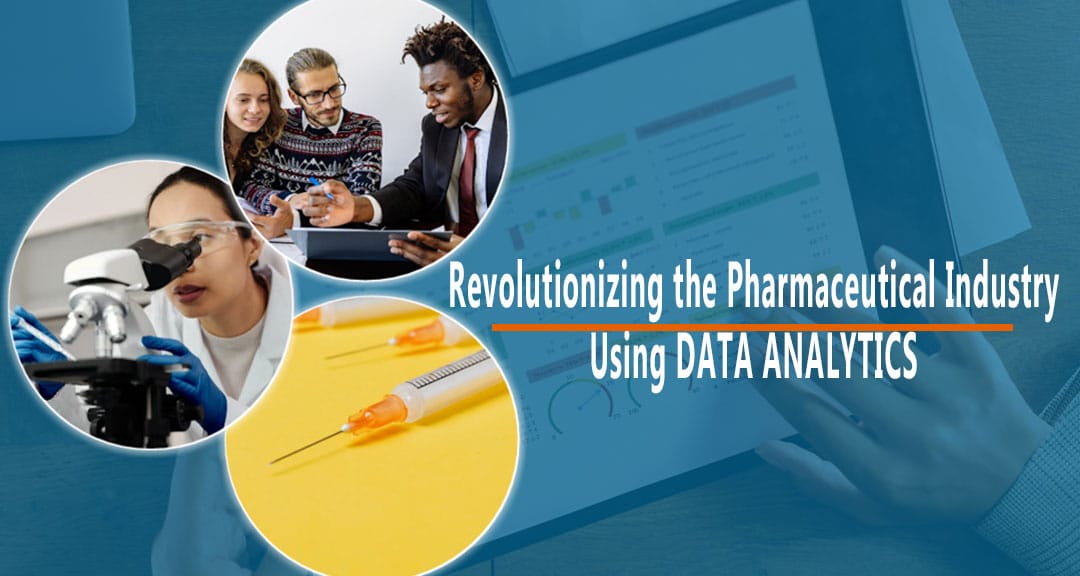 Featured image for Revolutionizing the Pharmaceutical Industry Using Data Analytics