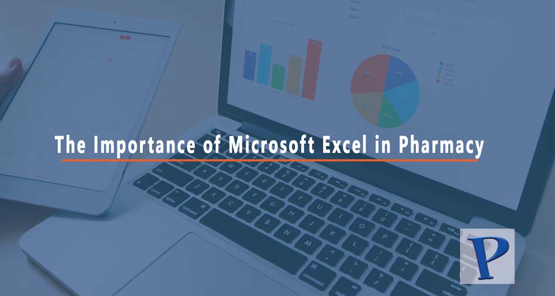 Featured image for The Importance of Microsoft Excel in Pharmacy