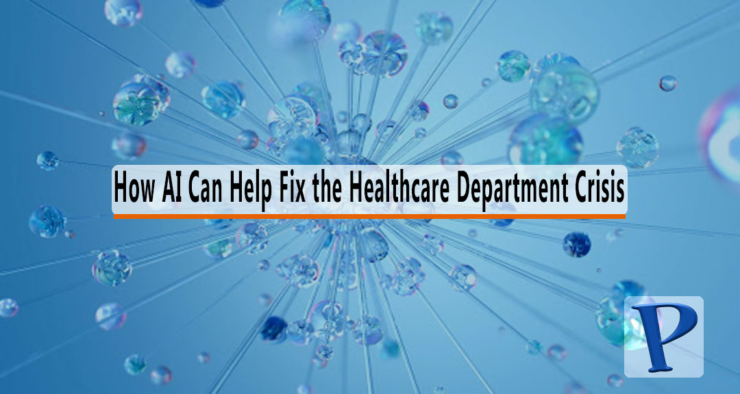 Featured image for How AI Can Help Fix the Healthcare Department Crisis