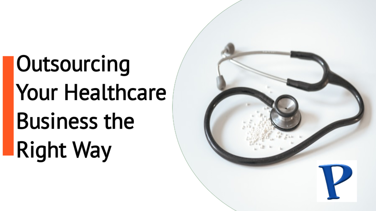 Featured image for Outsourcing Your Healthcare Business the Right Way