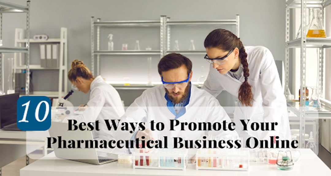 Featured image for 10 Best Ways to Promote Your Pharmaceutical Business Online