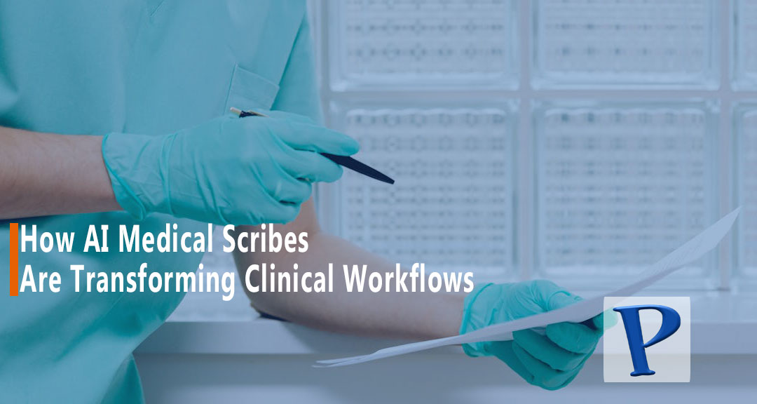 Featured image for: How AI Medical Scribes Are Transforming Clinical Workflows