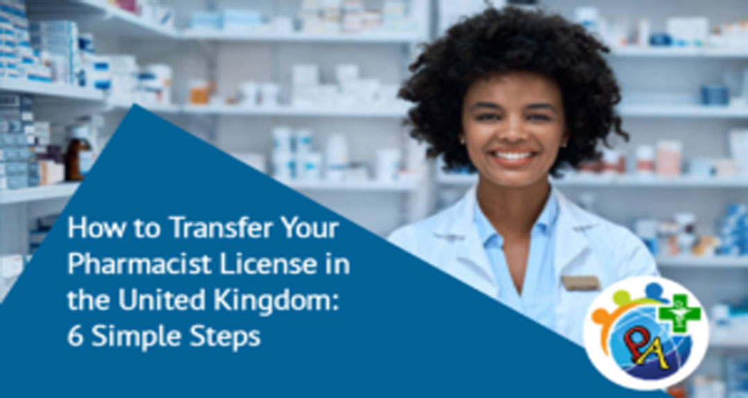 Featured image for: How to Transfer Your Pharmacist License in the United Kingdom: 6 Simple Steps